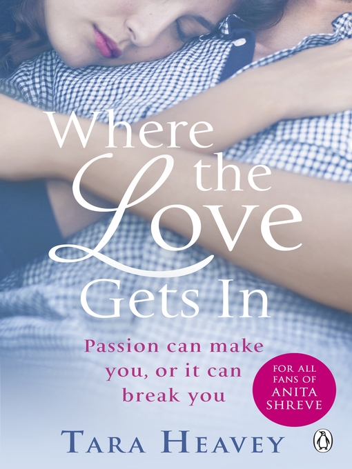 Title details for Where the Love Gets In by Tara Heavey - Available